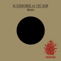 Al Cisneros & The Bug - Rosin