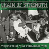 Chain Of Strength - The One Thing That Still Holds True