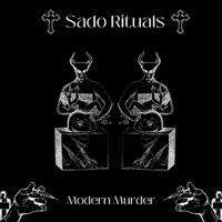 Sado Rituals - Modern Murder