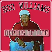 Boo Williams - Depths Of Life