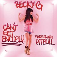 Becky G - Can't Get Enough