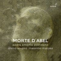 Divino Sospiro / Massimo Mazzeo - Morte d'Abel