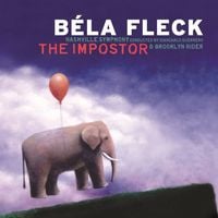 B&eacute;la Fleck - The Impostor