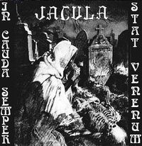 Jacula - In Cauda Semper Stat Venenum