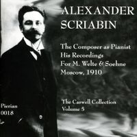 Alexander Scriabin - The Caswell Collection, Vol. 5 (1906-1926)