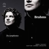 Robin Ticciati / Scottish Chamber Orchestra - Brahms: The Symphonies