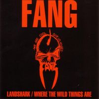 Fang - Landshark/Where the wild things are