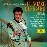Orchester Der Deutschen Oper Berlin / Chor Der Deutschen Oper Berlin / Karl B&ouml;hm / Hermann Prey / Edith Mathis / Dietrich Fischer-Dieskau / Gundula Janowitz / Tatiana Troyanos - Wolfgang Amadeus Mozart: Le Nozze Di Figaro