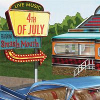 Smash Mouth - 4th Of July