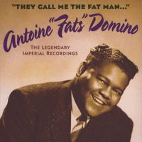Fats Domino - They Call Me the Fat Man: The Legendary Imperial Recordings