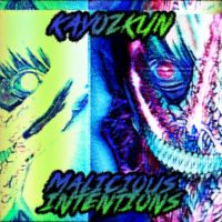 KayozKun - Malicious Intentions