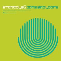 Stereolab - Dots and Loops (Expanded Edition)