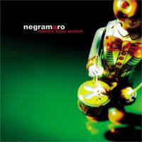 Negramaro - Mentre tutto scorre