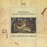 Clifford Thornton & The Jazz Composer's Orchestra - The Gardens of Harlem