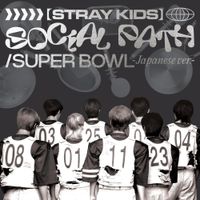 Stray Kids - Social Path / Super Bowl -Japanese ver.-