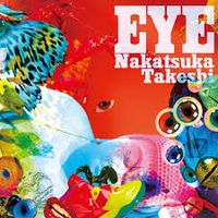 Takeshi Nakatsuka - EYE