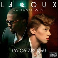 La Roux - In for the Kill [ft. Kanye West]