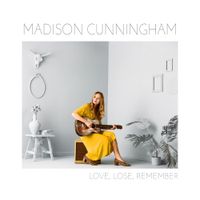 Madison Cunningham - Love, Lose, Remember