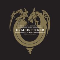 Goblin Cock - Dragonfucker: A Cock Opera