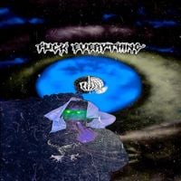 RODEOGLO - FUCKEVERYTHING