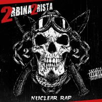 2rbina 2rista - Nuclear Rap