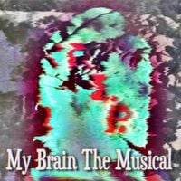 Riproducer - My Brain The Musical