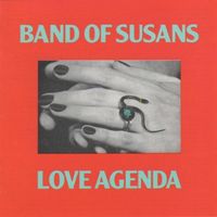 Band of Susans - Love Agenda