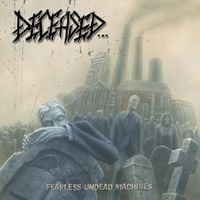 Deceased&hellip; - Fearless Undead Machines