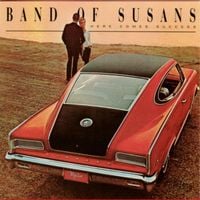 Band of Susans - Here Comes Success