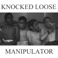 Knocked Loose - Manipulator