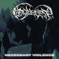 Headbussa - Necessary Violence