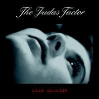 The Judas Factor - Kiss Suicide