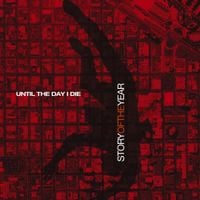 Story of the Year - Until the Day I Die