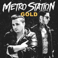 Metro Station - Gold