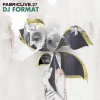 DJ Format - FabricLive.27