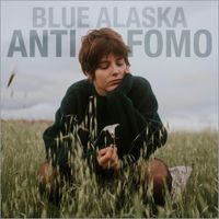 Blue Alaska - Anti-Fomo
