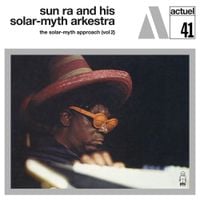 Sun Ra - The Solar-Myth Approach Volume 2