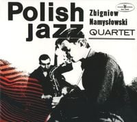 Zbigniew Namysłowski - Zbigniew Namysłowski Quartet