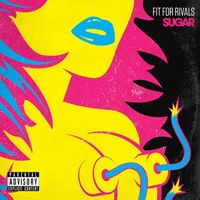 Fit For Rivals - Sugar