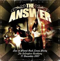 The Answer - Live at Planet Rock Xmas Party