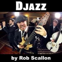 Rob Scallon - Djazz