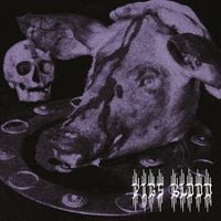Pig's Blood - Command More Blood
