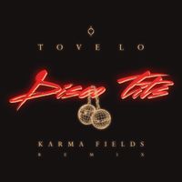 Tove Lo & Karma Fields - Disco Tits (Karma Fields Remix)