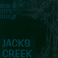 Sun City Girls - Jacks Creek