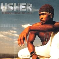 USHER - U Don't Have to Call