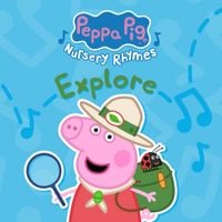 Peppa Pig - Peppa Pig Nursery Rhymes: Explore