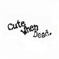 CuteWhenDead - CuteWhenDead II