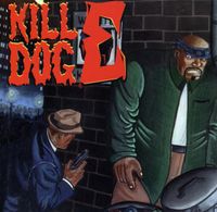Scotty Hard - The Return Of Kill Dog E