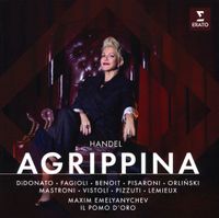 Joyce DiDonato, Franco Fagioli, Elsa Benoit, Luca Pisaroni, Jakub Józef Orliński, Andrea Mastroni, Carlo Vistoli, Biagio Pizzuti, Marie-Nicole Lemieux, Maxim Emelyanychev & Il Pomo d'Oro - Handel: Agrippina