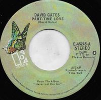 David Gates - Part-Time Love